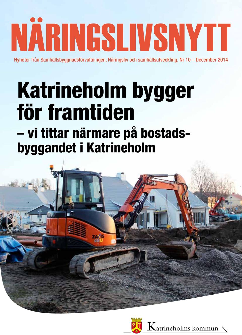 Nr 10 December 2014 Katrineholm bygger för
