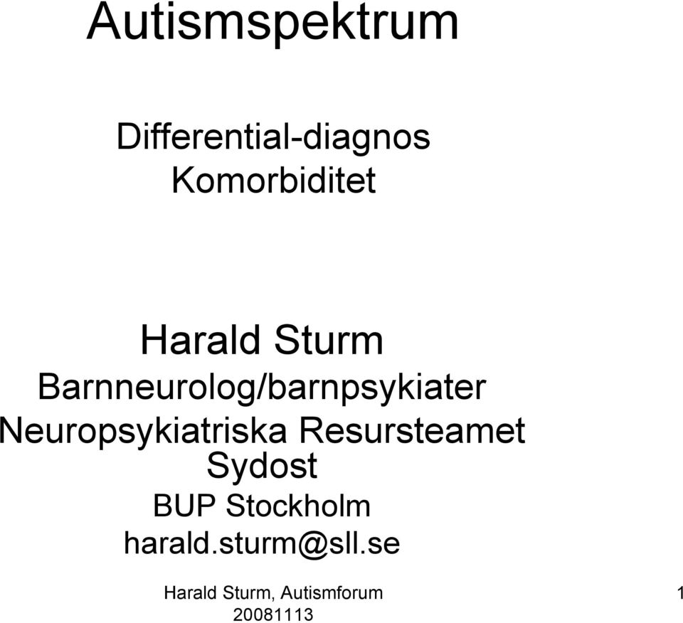 Barnneurolog/barnpsykiater