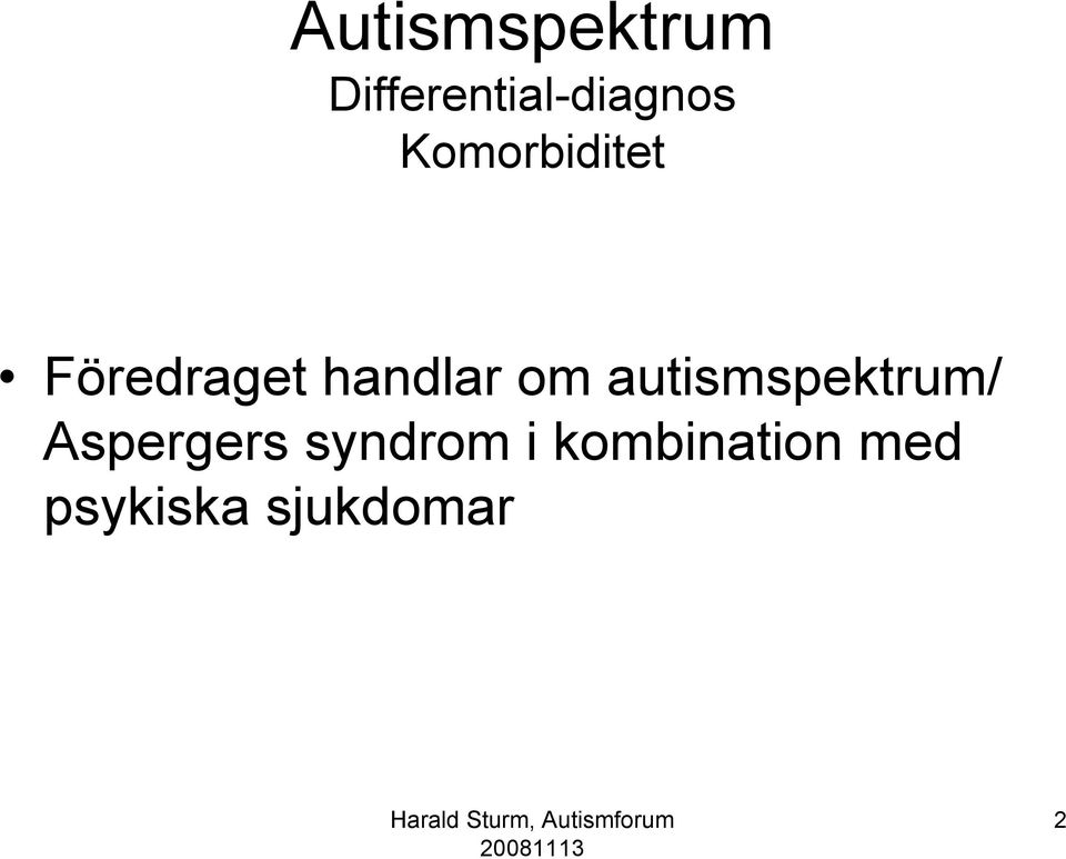 autismspektrum/ Aspergers syndrom i