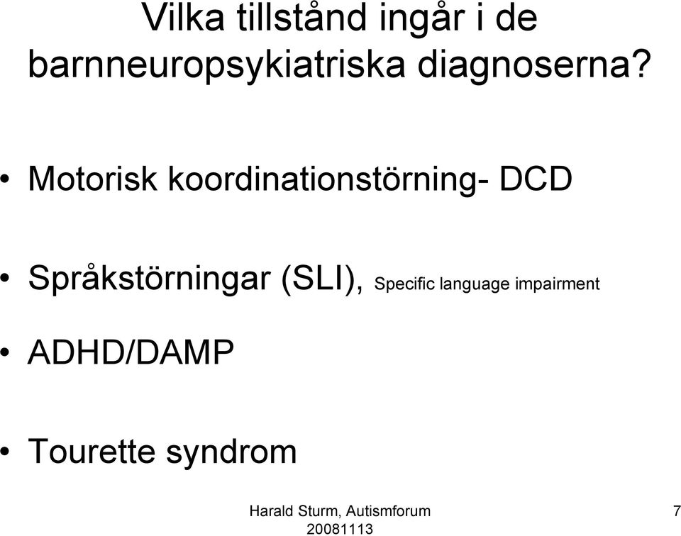 Motorisk koordinationstörning- DCD