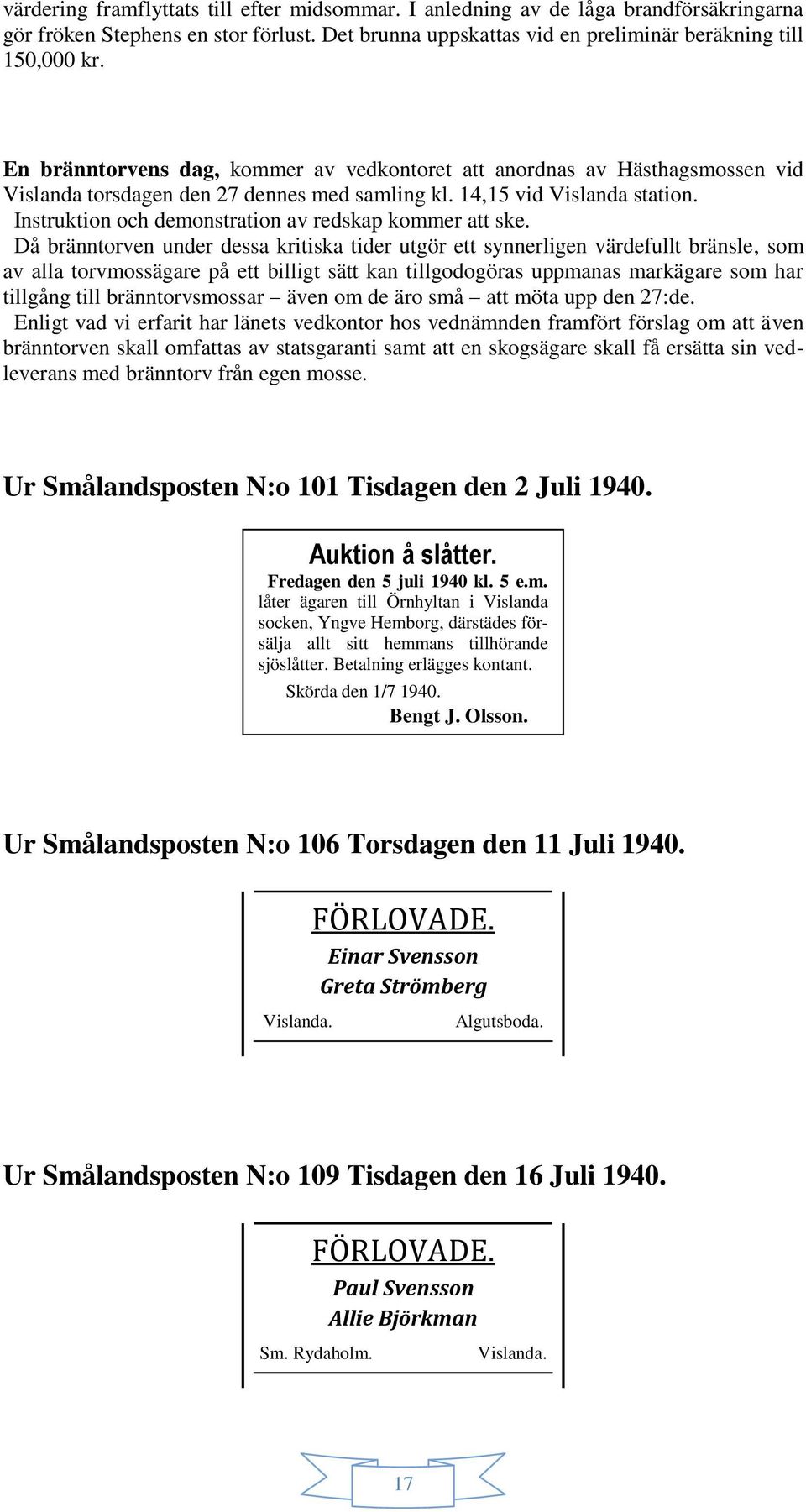 Instruktion och demonstration av redskap kommer att ske.