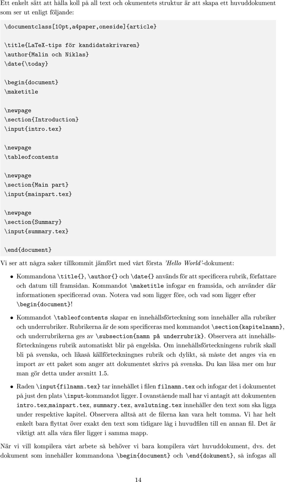 tex} \newpage \tableofcontents \newpage \section{main part} \input{mainpart.tex} \newpage \section{summary} \input{summary.