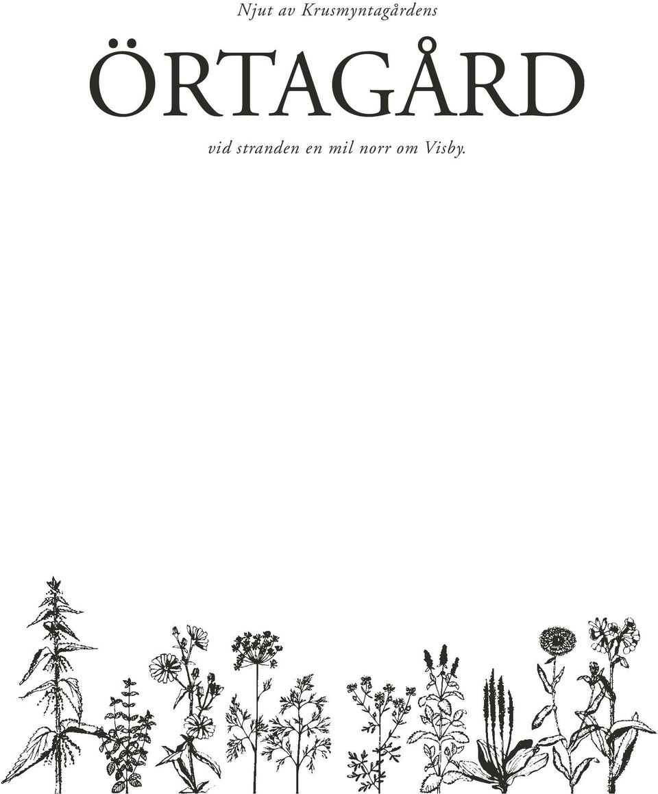 ÖRTAGÅRD vid