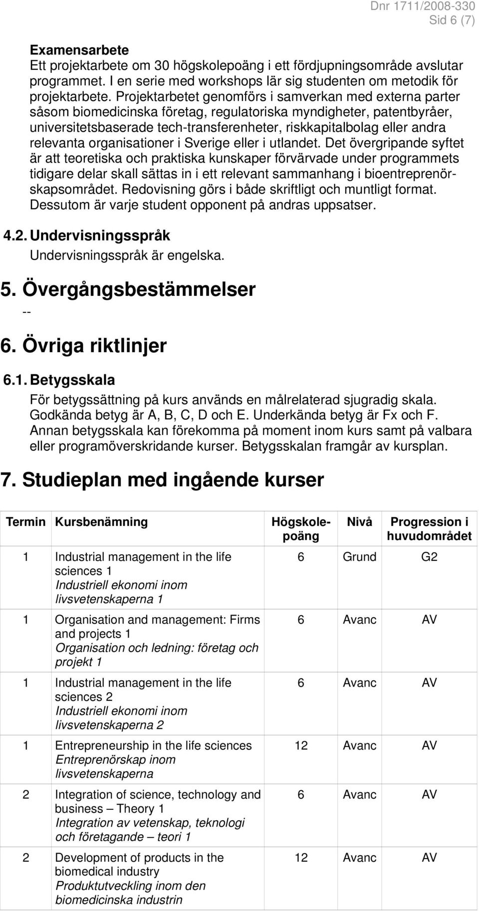 relevanta organisationer i Sverige eller i utlandet.