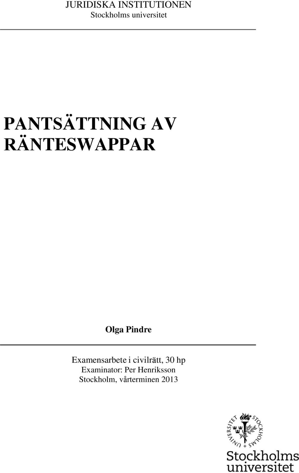 Olga Pindre Examensarbete i civilrätt, 30