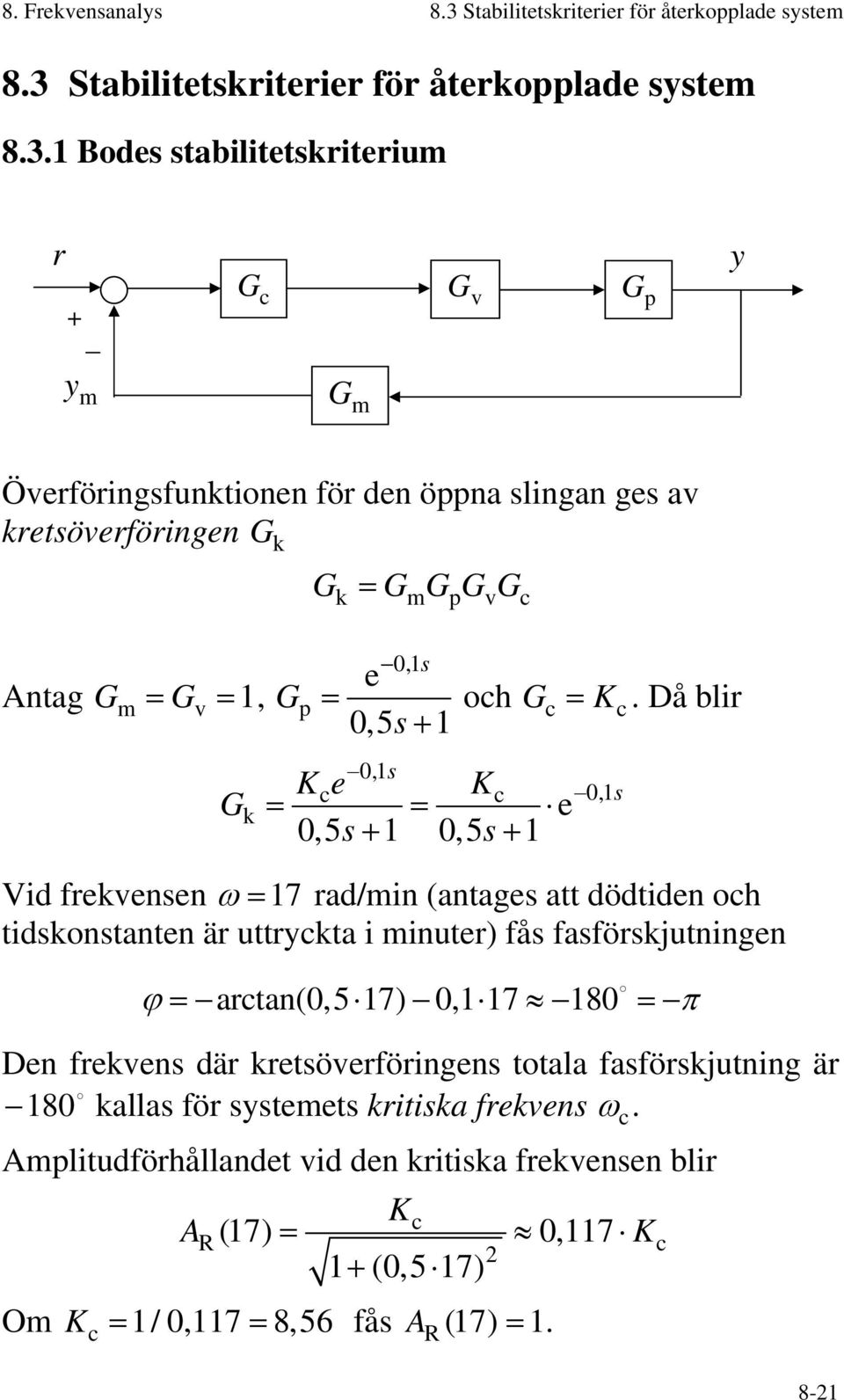 Stabilitetskriterier för återkopplade system 8.3.