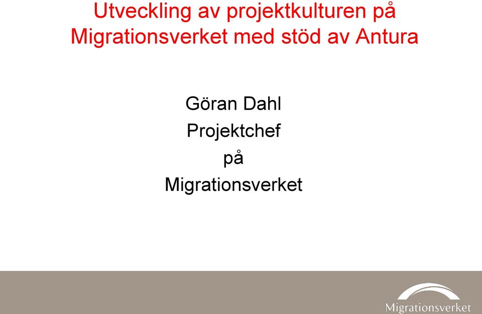 Migrationsverket med stöd