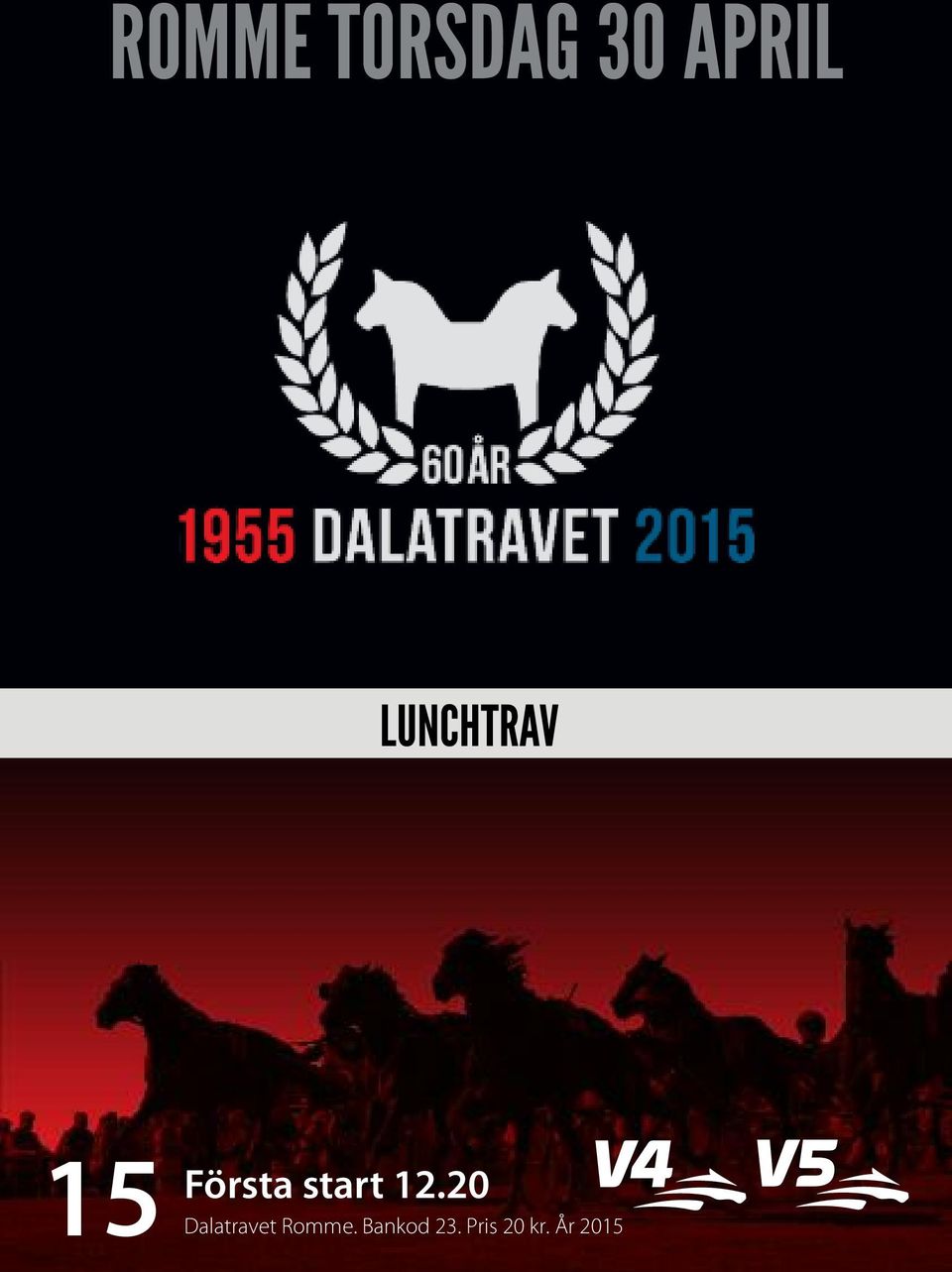 12.20 Dalatravet Romme.