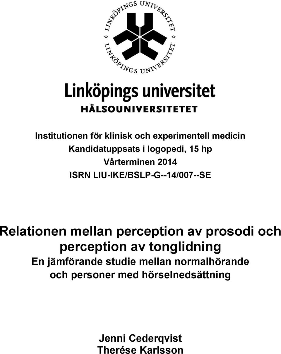 mellan perception av prosodi och perception av tonglidning En jämförande