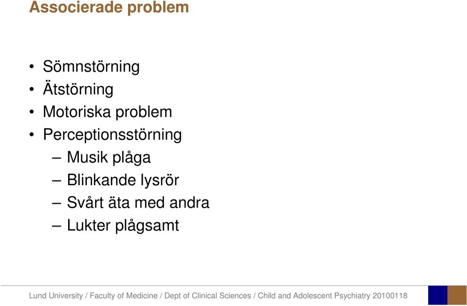 Perceptionsstörning Musik plåga