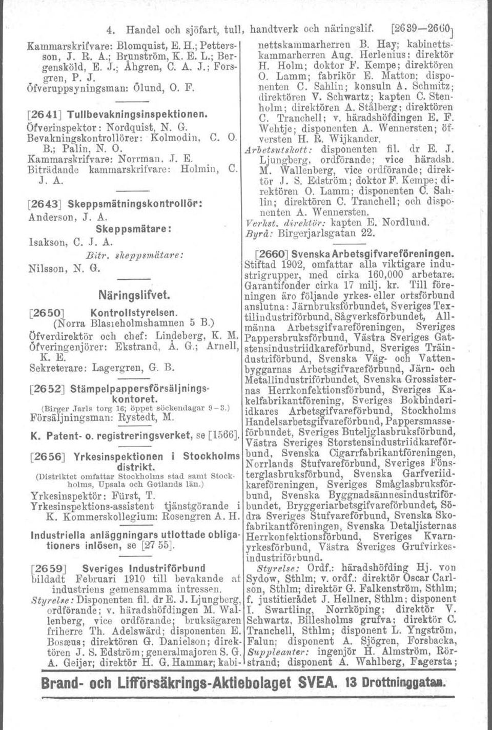 [2643J SkeppsmätningskontrollÖi': Anderson, J. A. Skeppsmätare: lsakson, C..J. A. nu-, skeppsmätare: Nilsson, N. G. handtverk och näringslif. [2639-2660 J nettskammarherren B.