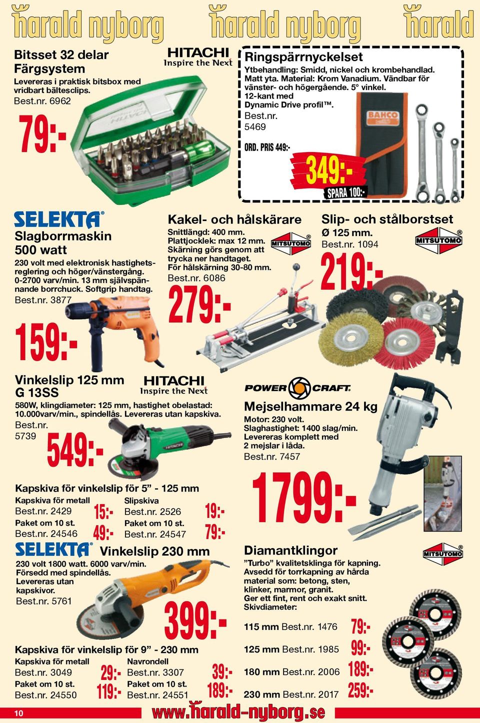 PRIS 449:- 349:- Slagborrmaskin 500 watt 230 volt med elektronisk hastighetsreglering och höger/vänstergång. 0-2700 varv/min. 13 mm självspännande borrchuck. Softgrip handtag. Best.nr.