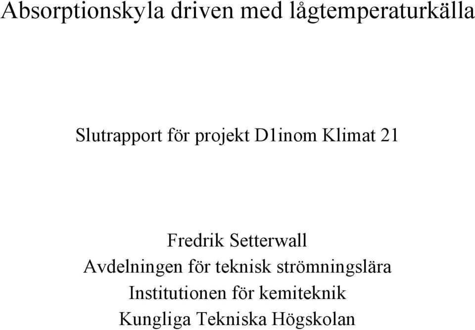 Setterwall Avdelningen för teknisk strömningslära