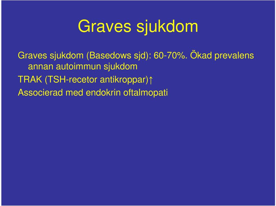 Ökad prevalens annan autoimmun sjukdom