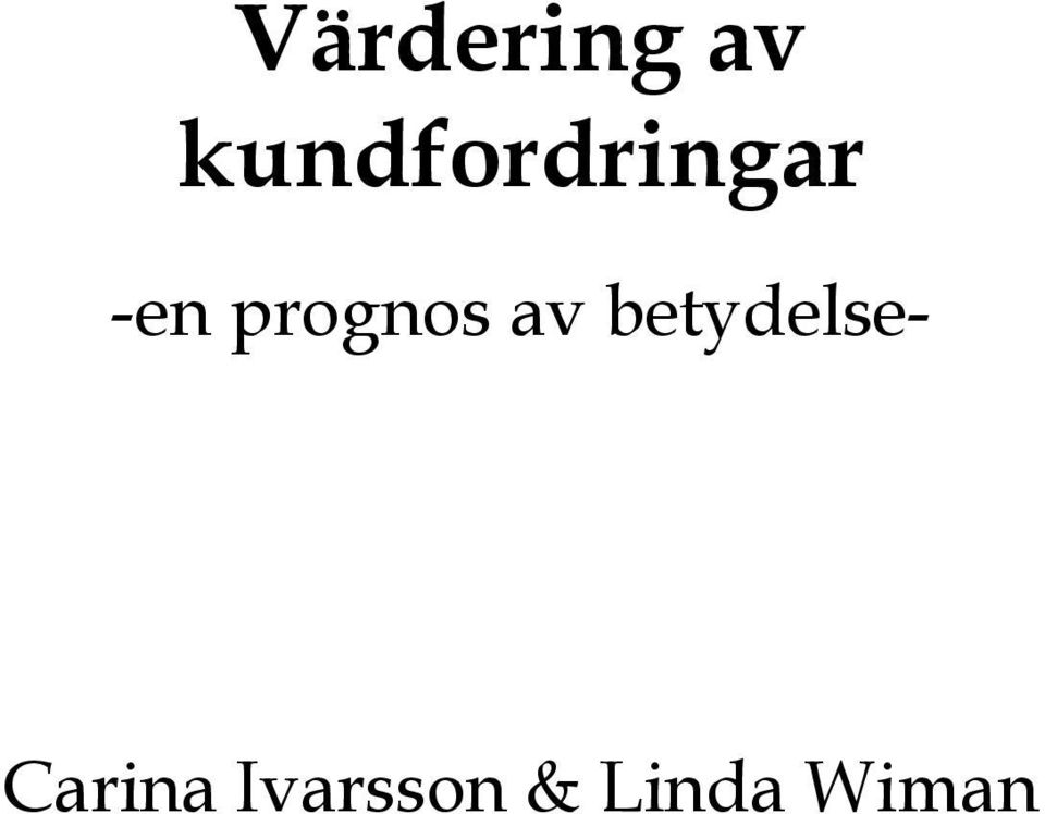 prognos av