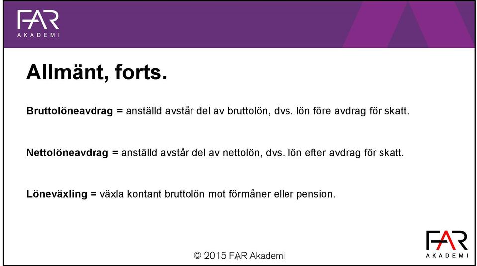 lön före avdrag för skatt.