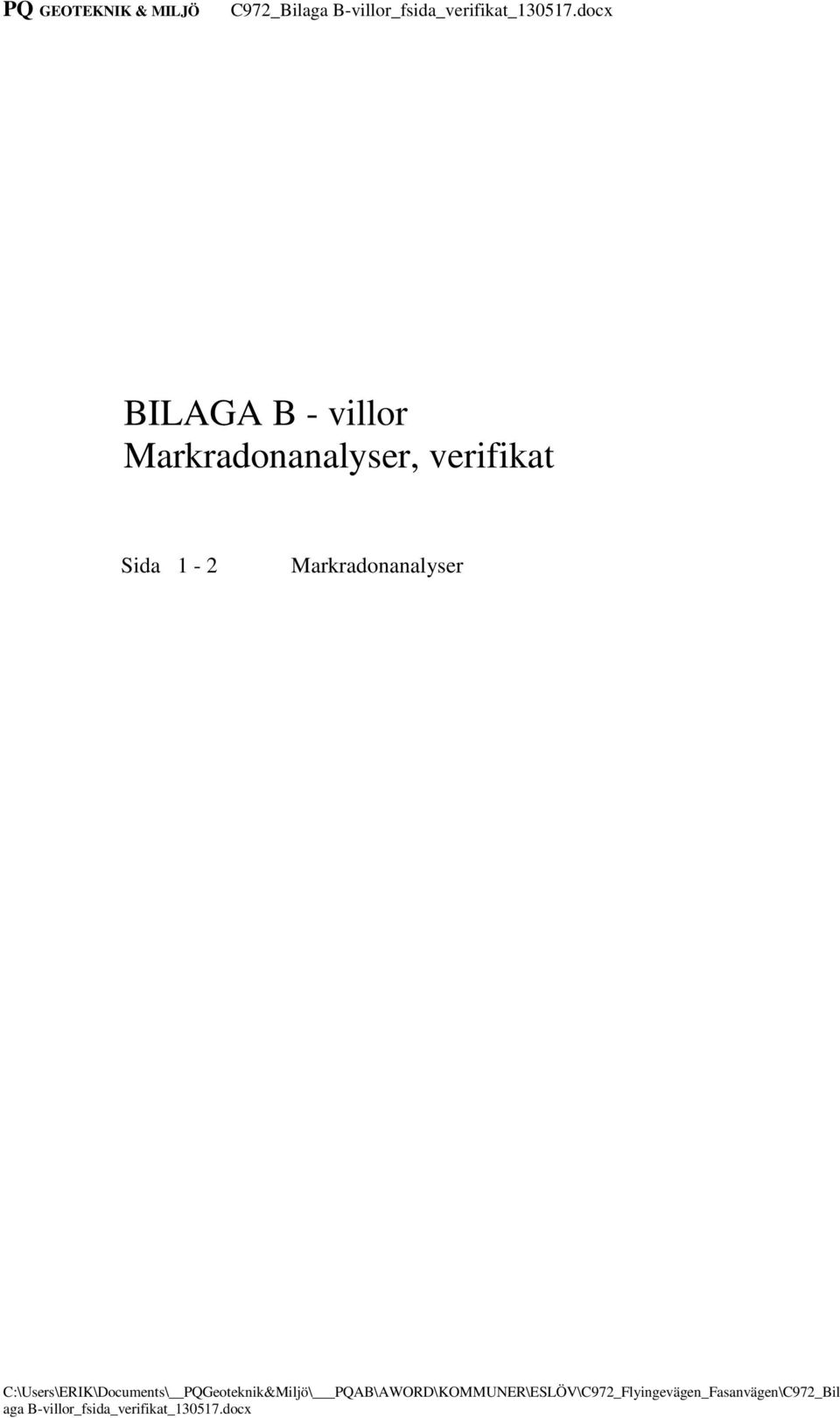 Markradonanalyser C:\Users\ERIK\Documents\ PQGeoteknik&Miljö\