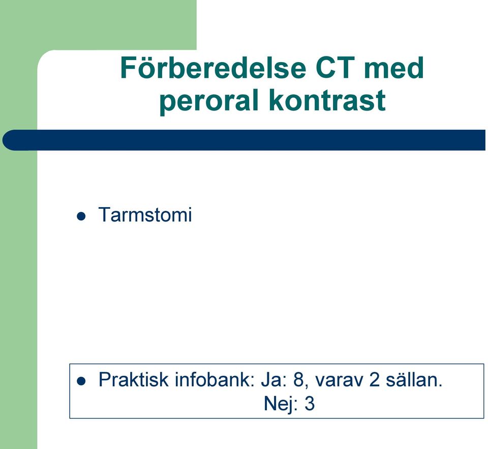 Tarmstomi Praktisk