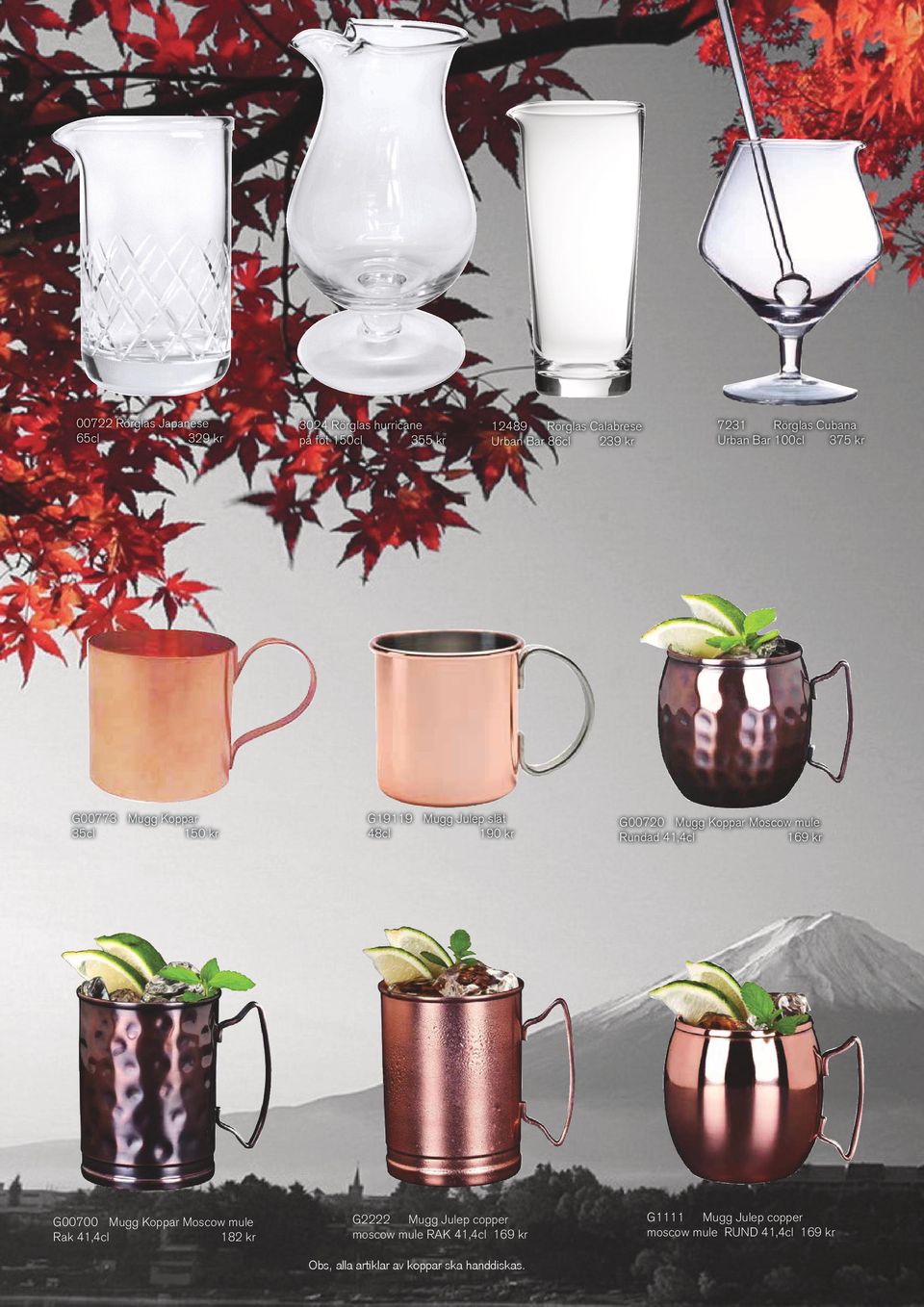 Mugg Koppar Moscow mule Rundad 41,4cl 169 kr G00700 Mugg Koppar Moscow mule Rak 41,4cl 182 kr G2222 Mugg Julep copper