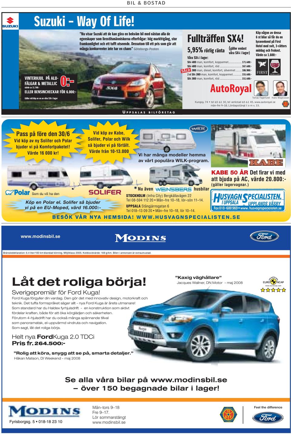 Dessutom till ett pris som gör att många konkurrenter inte har en chans Göteborgs-Posten Fullträffen SX4!