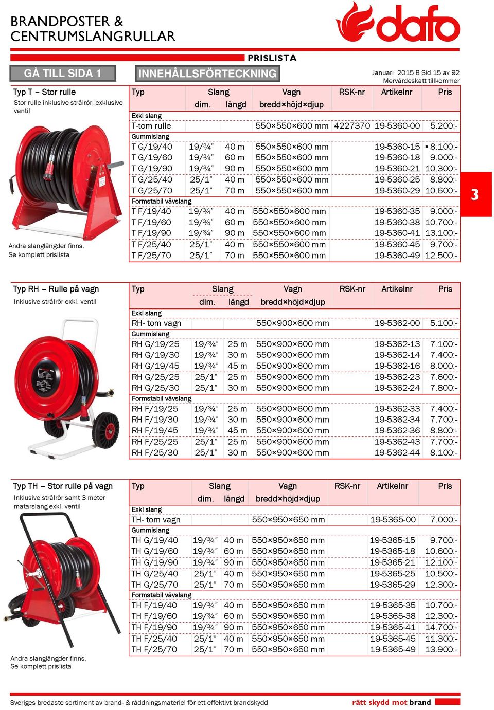 00:- Gummislang T G/19/0 19/¾ 0 m 0 0 00 mm 19-0-1.0:- T G/19/0 19/¾ 0 m 0 0 00 mm 19-0-1 9.000:- T G/19/90 19/¾ 90 m 0 0 00 mm 19-0-1.00:- T G//0 /1 0 m 0 0 00 mm 19-0-.