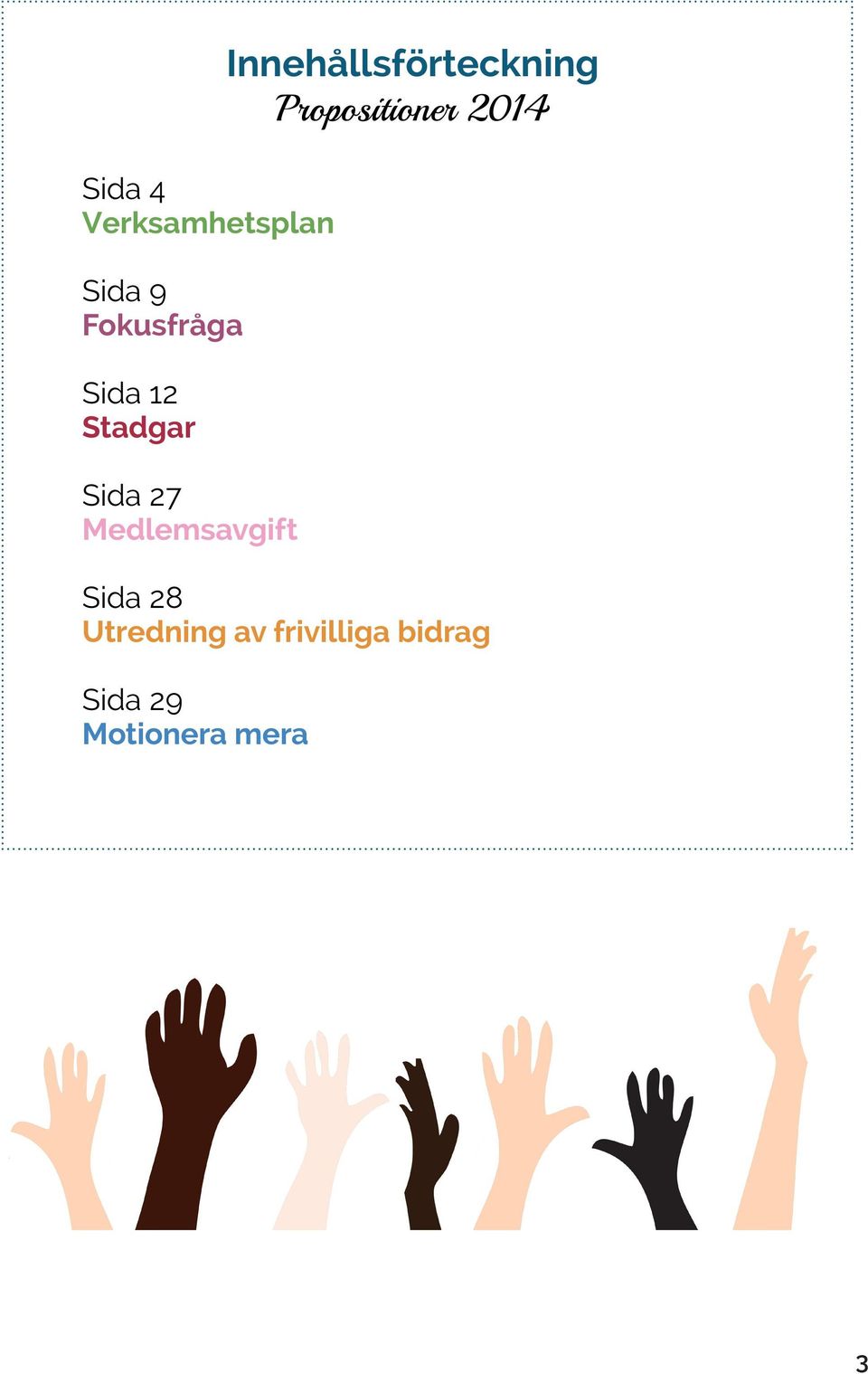 Innehållsförteckning Propositioner 2014 Sida