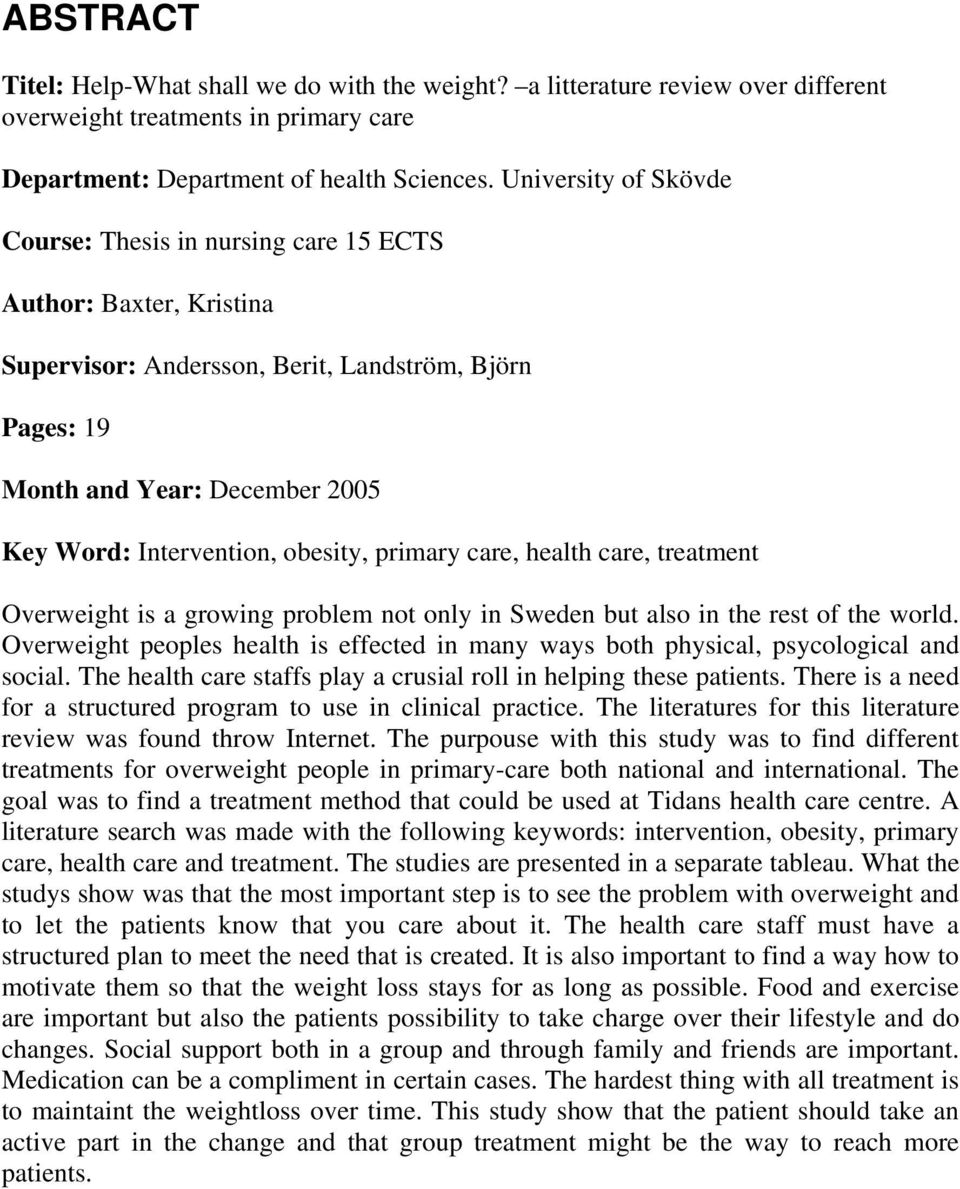 obesity, primary care, health care, treatment Overweight is a growing problem not only in Sweden but also in the rest of the world.