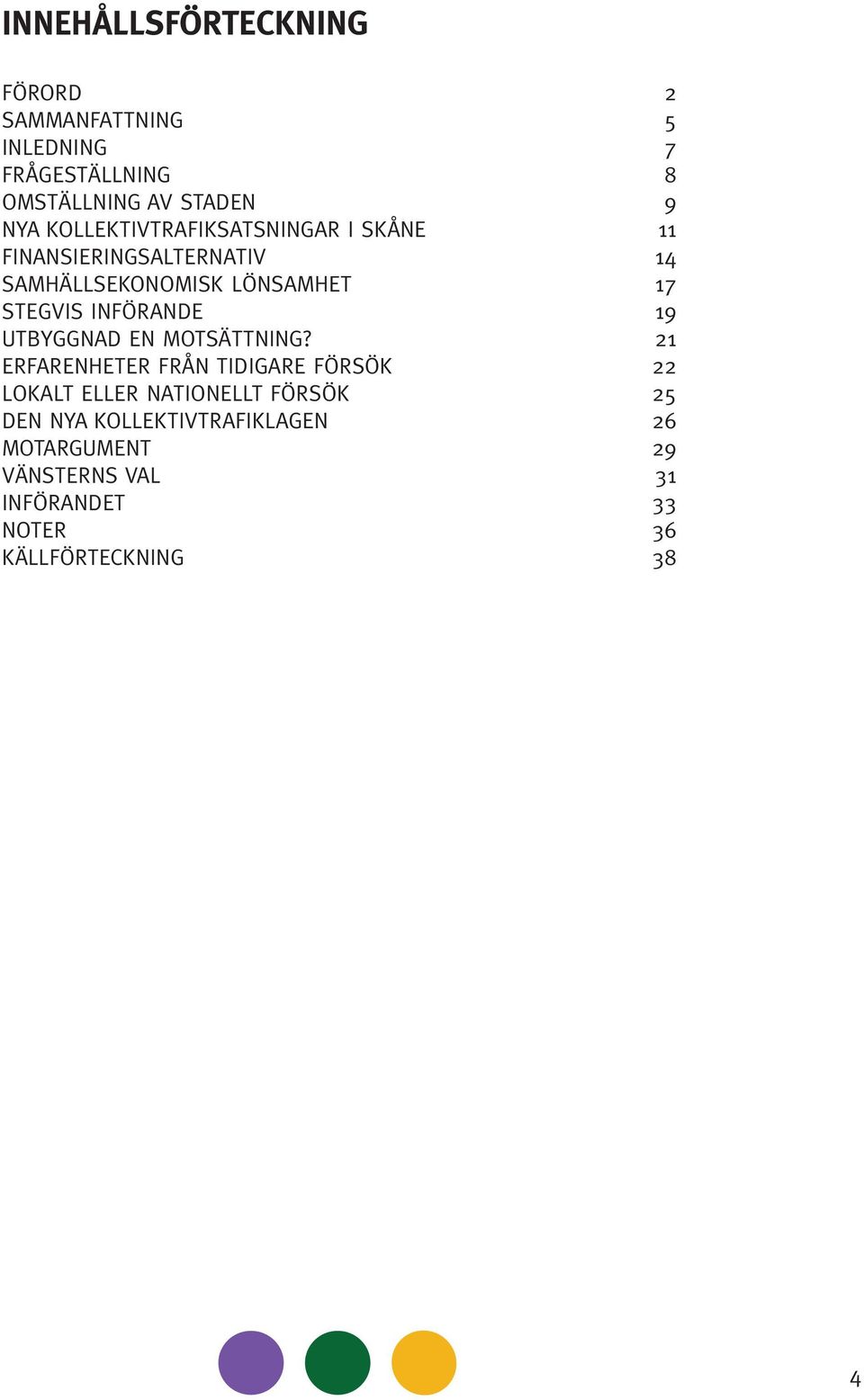 INFÖRANDE 19 UTBYGGNAD EN MOTSÄTTNING?