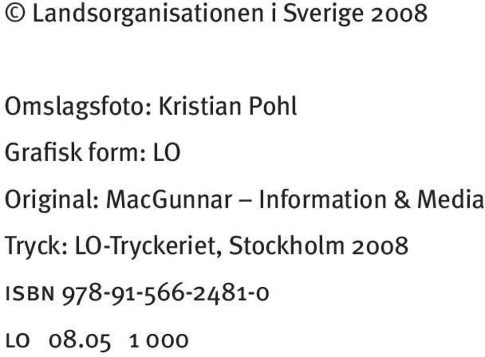 MacGunnar Information & Media Tryck: