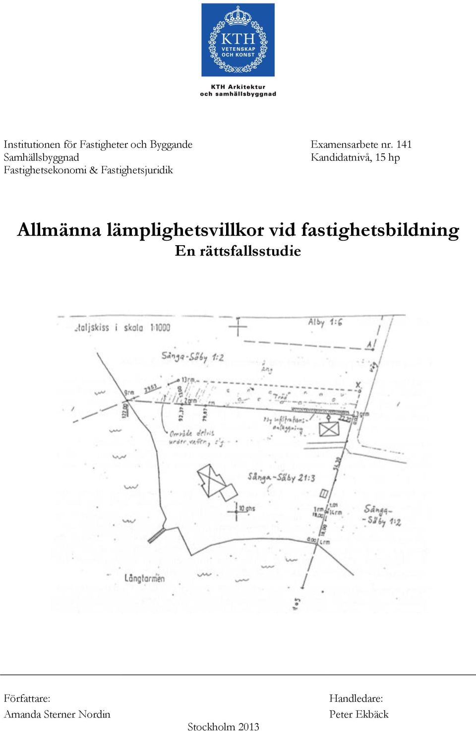 Fastighetsjuridik Allmänna lämplighetsvillkor vid fastighetsbildning