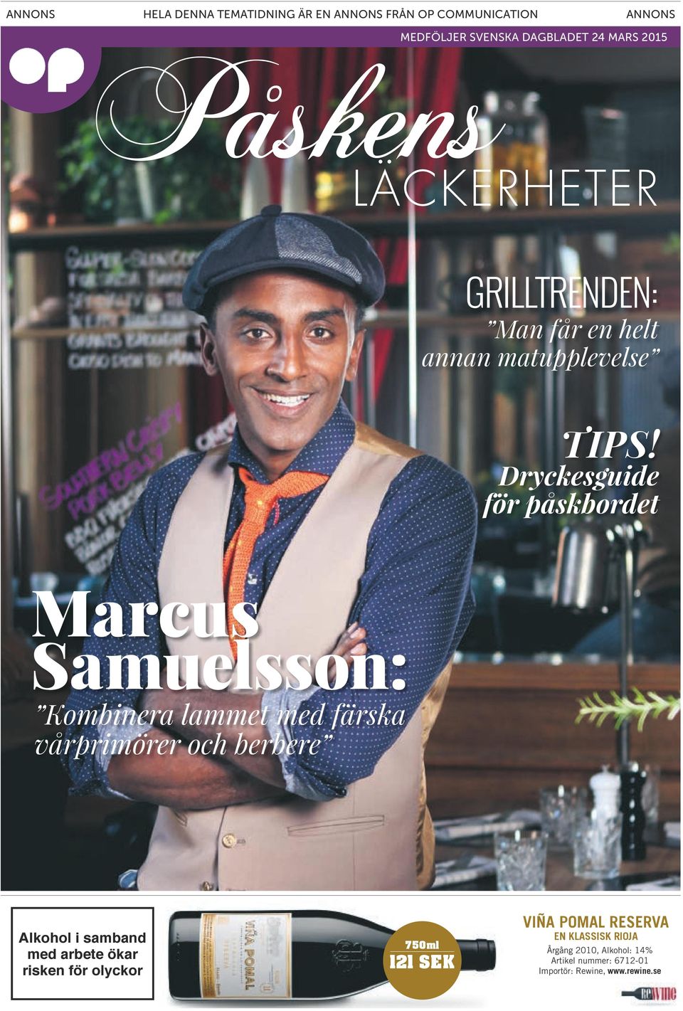 Dryckesguide för påskbordet Marcus Samuelsson: Kombinera lammet med färska vårprimörer och berbere Alkohol i samband