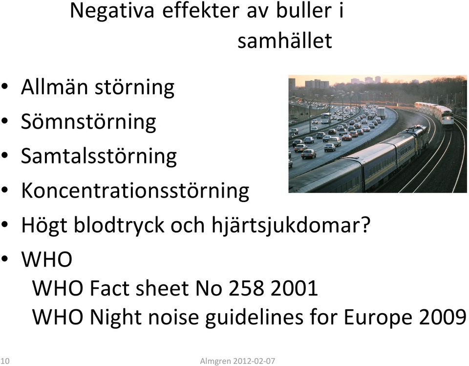 blodtryck och hjärtsjukdomar?