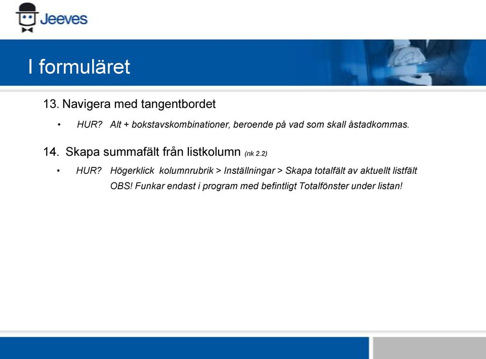 Skapa summafält från listkolumn (nk 2.2) HUR?