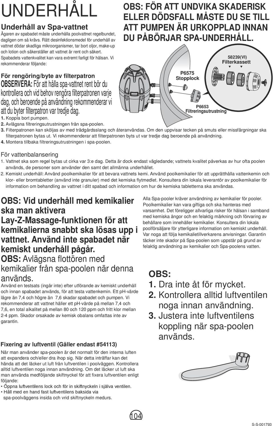 Spabadets vattenkvalitet kan vara extremt farligt för hälsan.