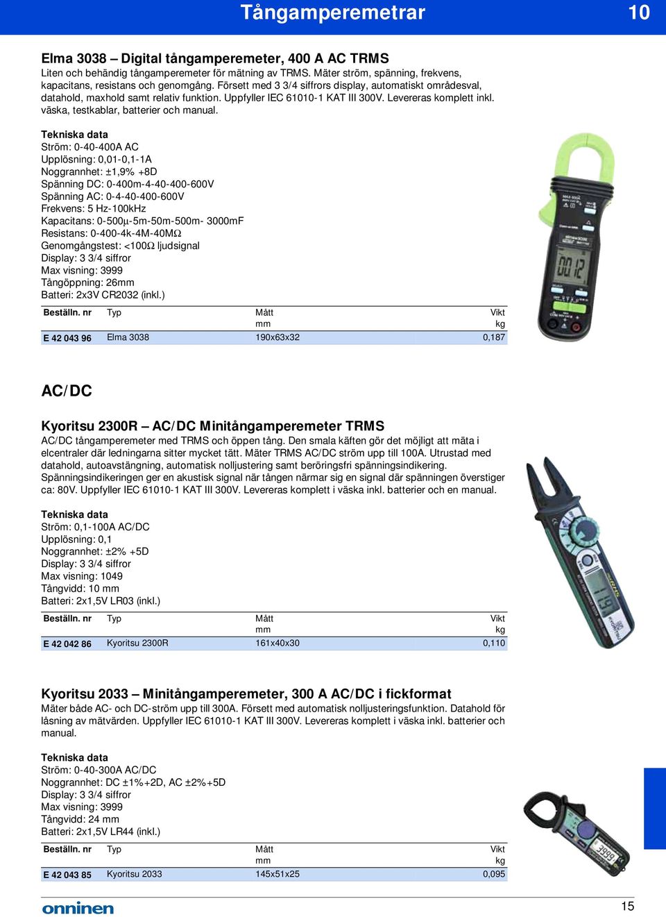 väska, testkablar, batterier och manual.