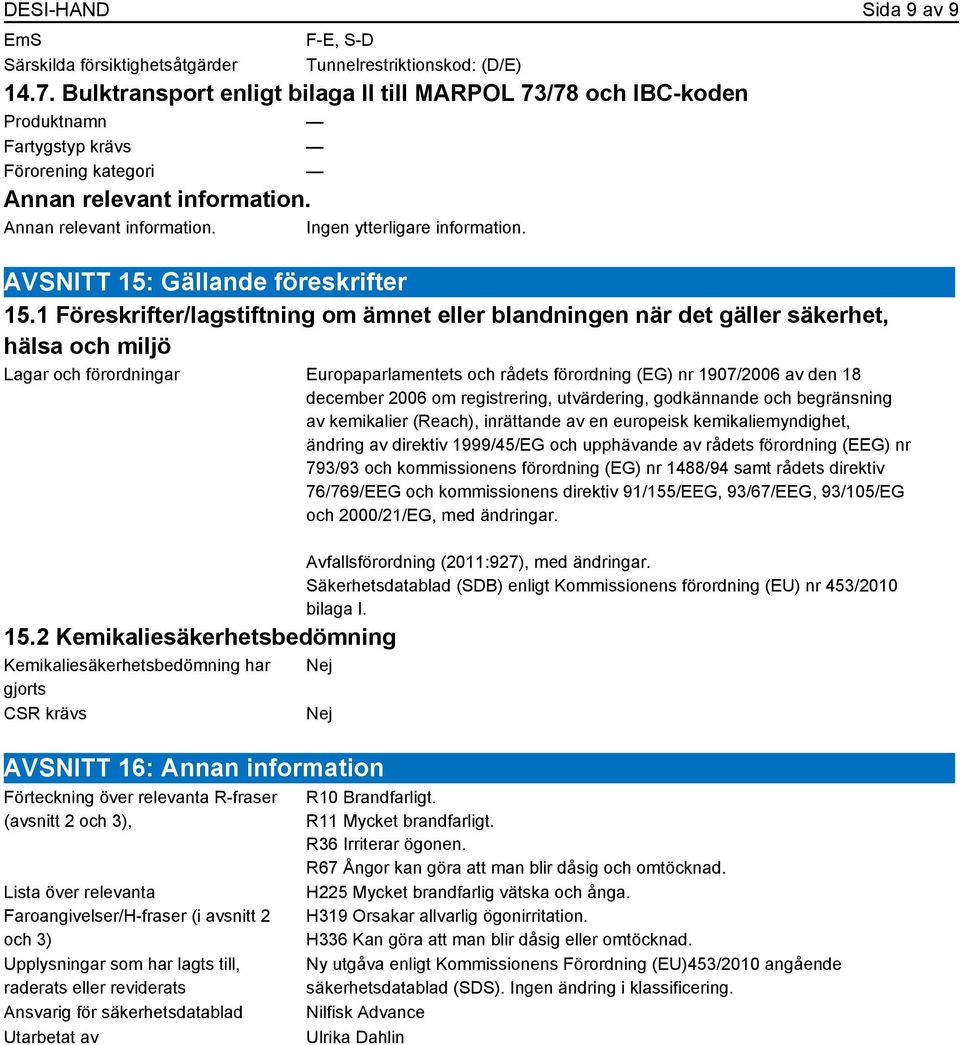 AVSNITT 15: Gällande föreskrifter 15.