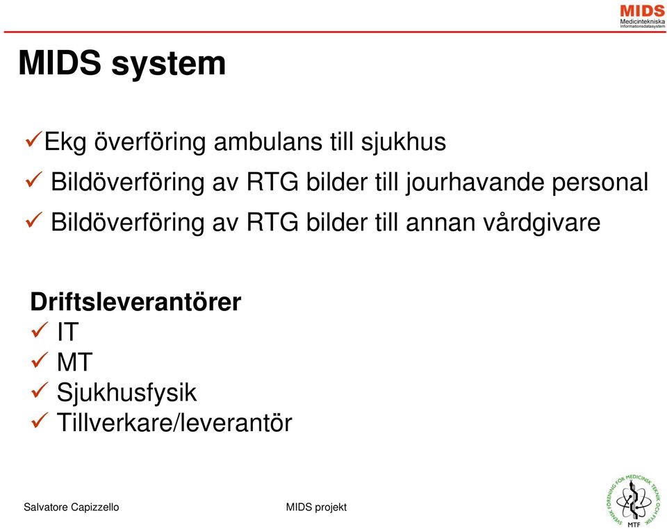 personal Bildöverföring av RTG bilder till annan