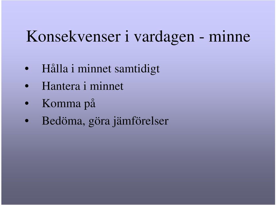 samtidigt Hantera i minnet