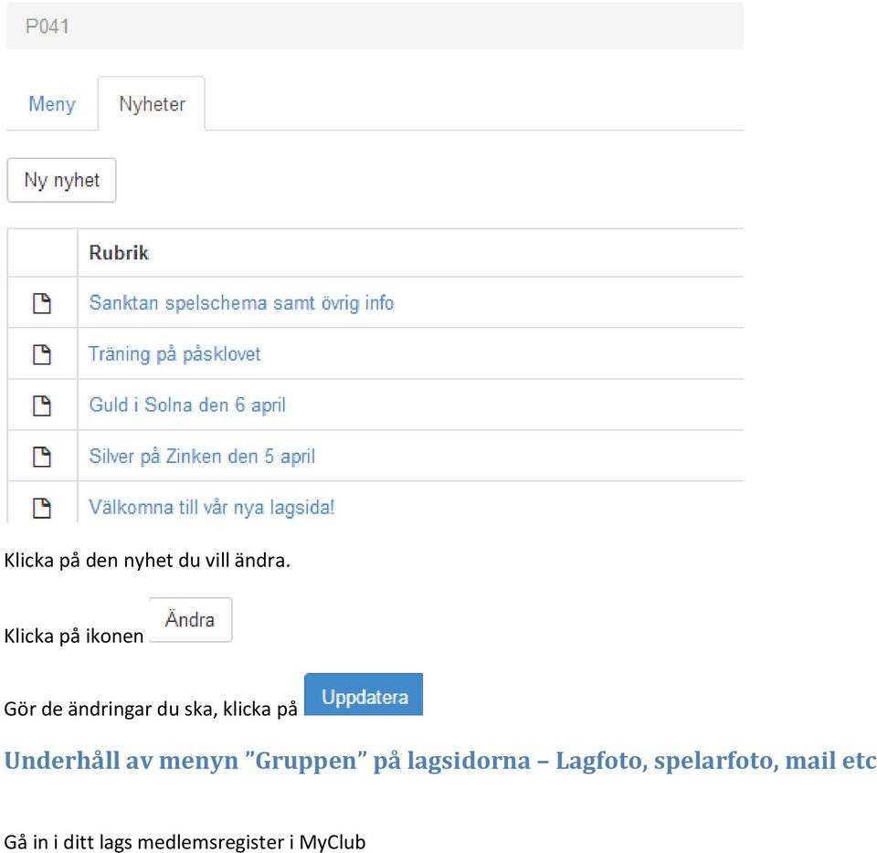 på Underhåll av menyn Gruppen på lagsidorna