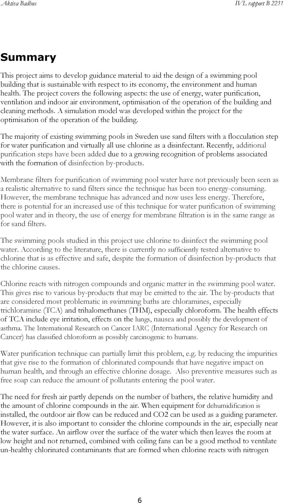 A simulation model was developed within the project for the optimisation of the operation of the building.