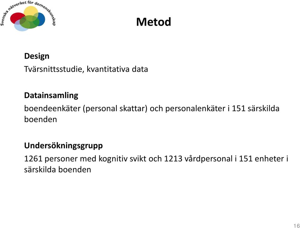 särskilda boenden Undersökningsgrupp 1261 personer med