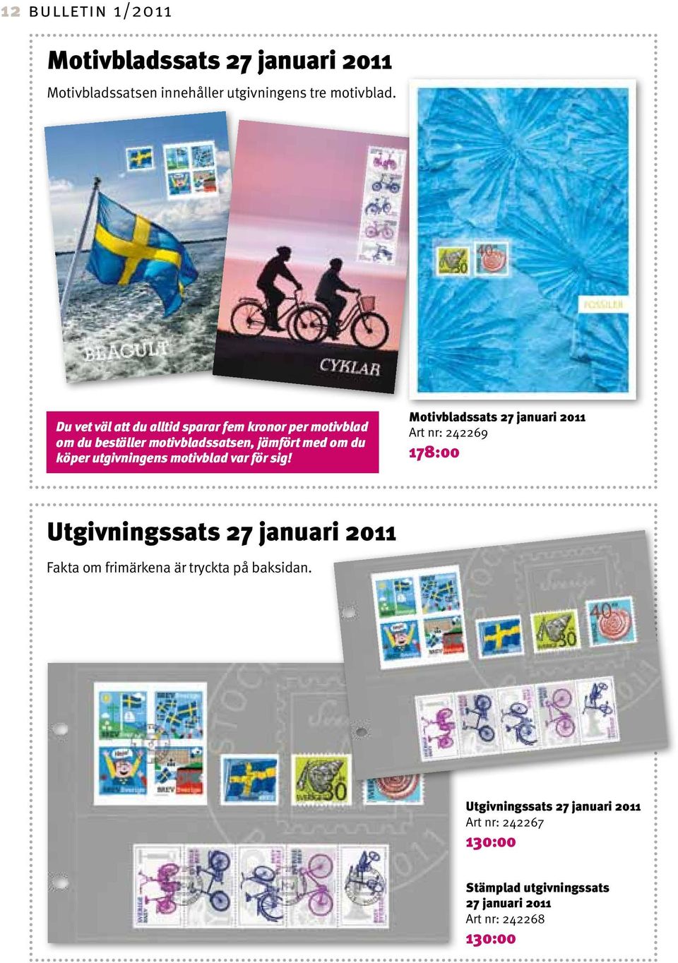 utgivningens motivblad var för sig!