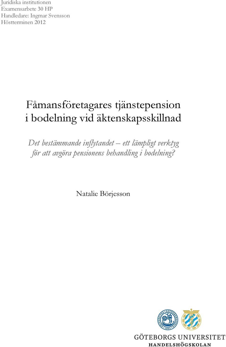 bodelning vid äktenskapsskillnad Det bestämmande inflytandet ett