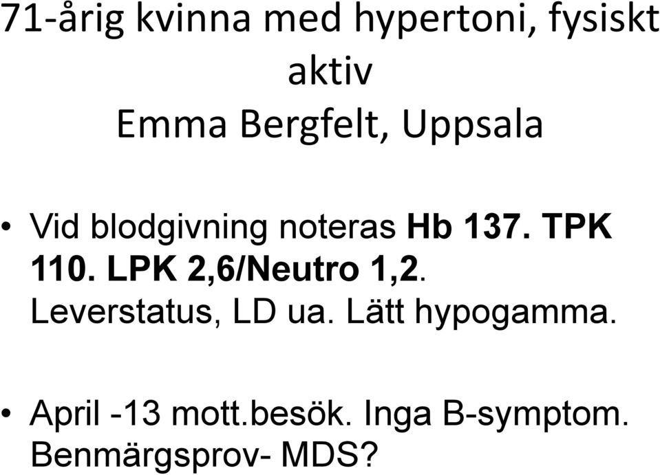 TPK 110. LPK 2,6/Neutro 1,2. Leverstatus, LD ua.