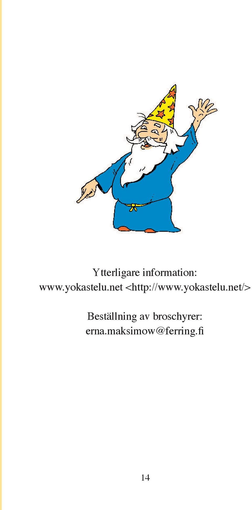 yokastelu.