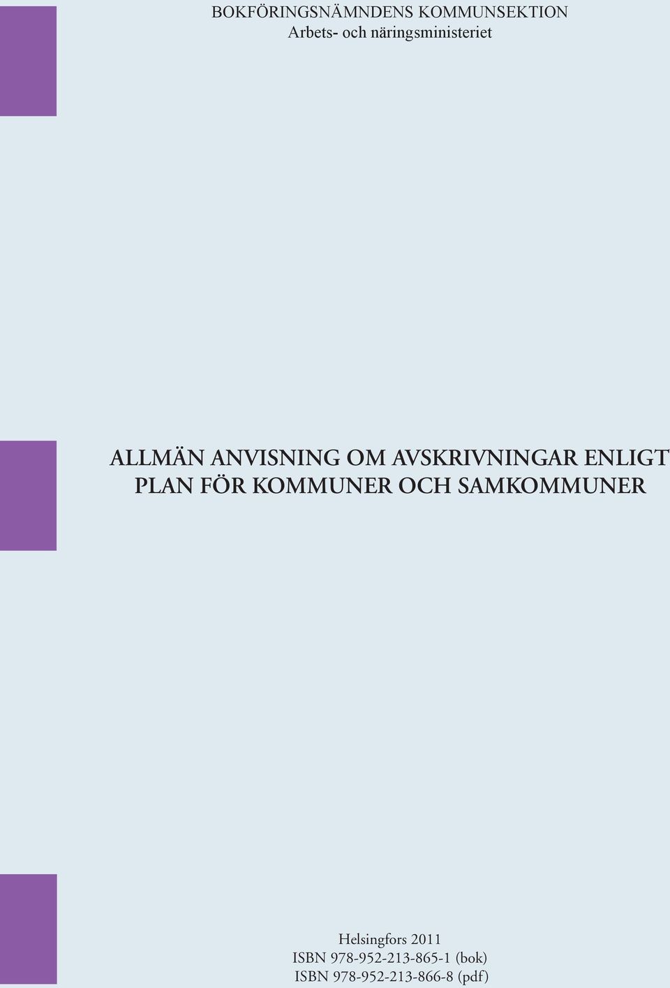 ENLIGT PLAN FÖR KOMMUNER OCH SAMKOMMUNER Helsingfors