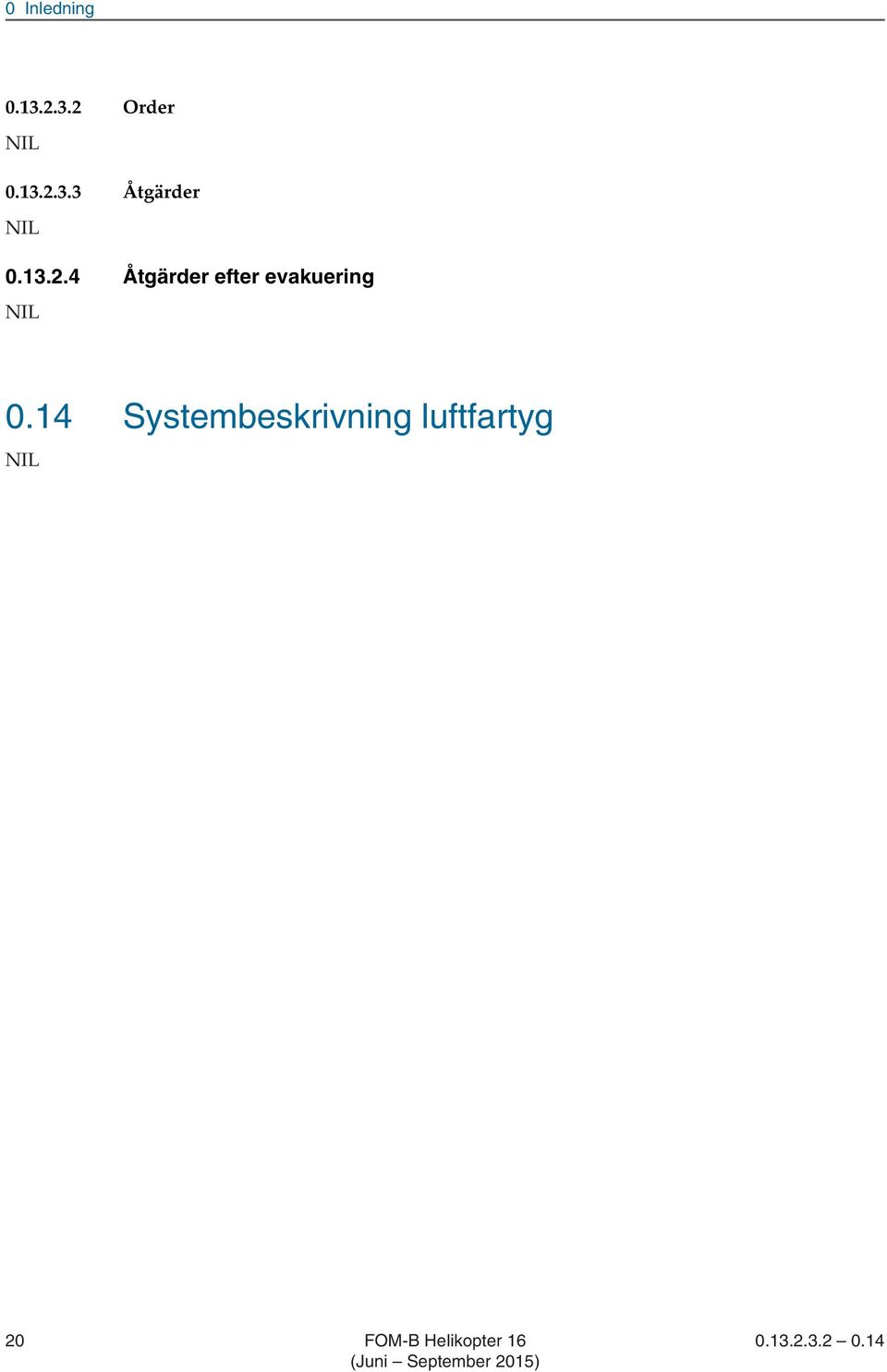 14 Systembeskrivning luftfartyg 20