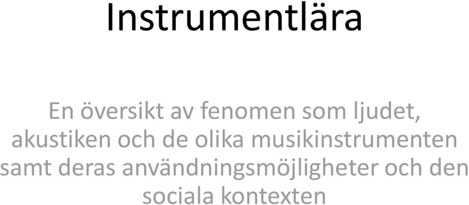 musikinstrumenten samt deras