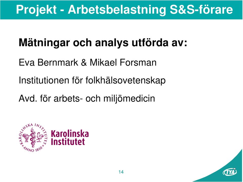Bernmark & Mikael Forsman Institutionen för