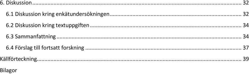 2 Diskussion kring textuppgiften... 34 6.